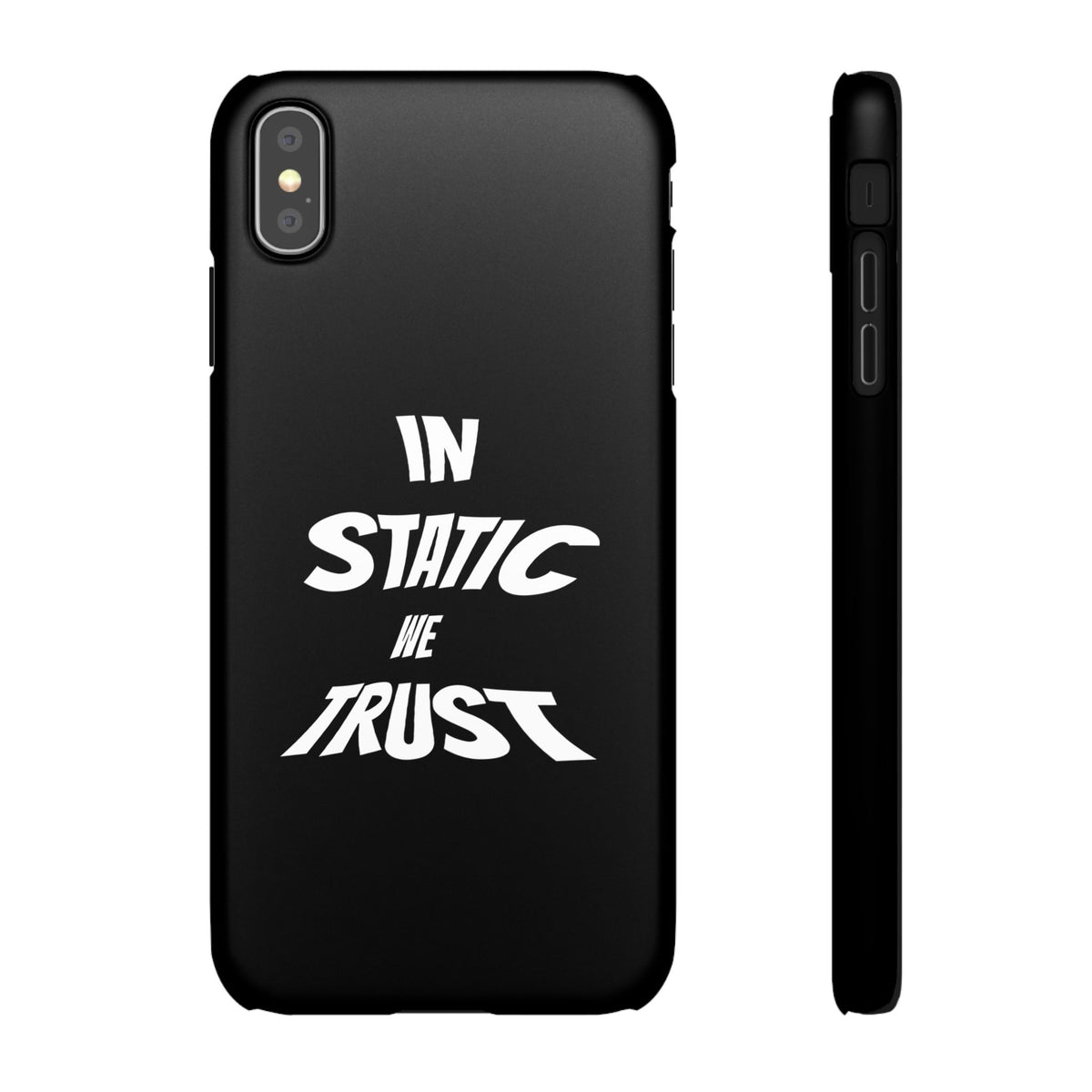 Phone Case — "In Static We Trust" Black