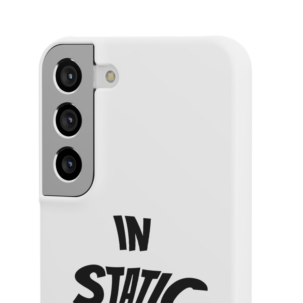 Phone Case — "In Static We Trust"