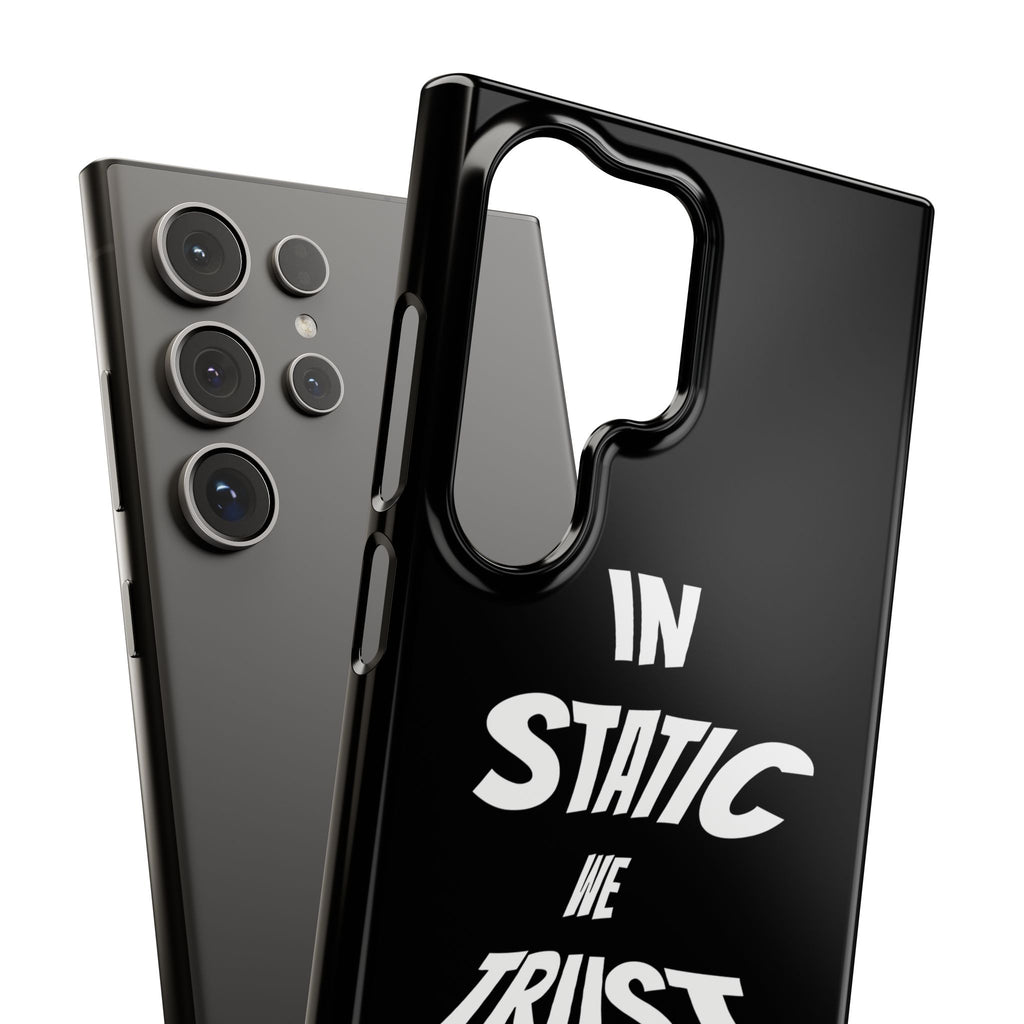 Phone Case — "In Static We Trust" Black
