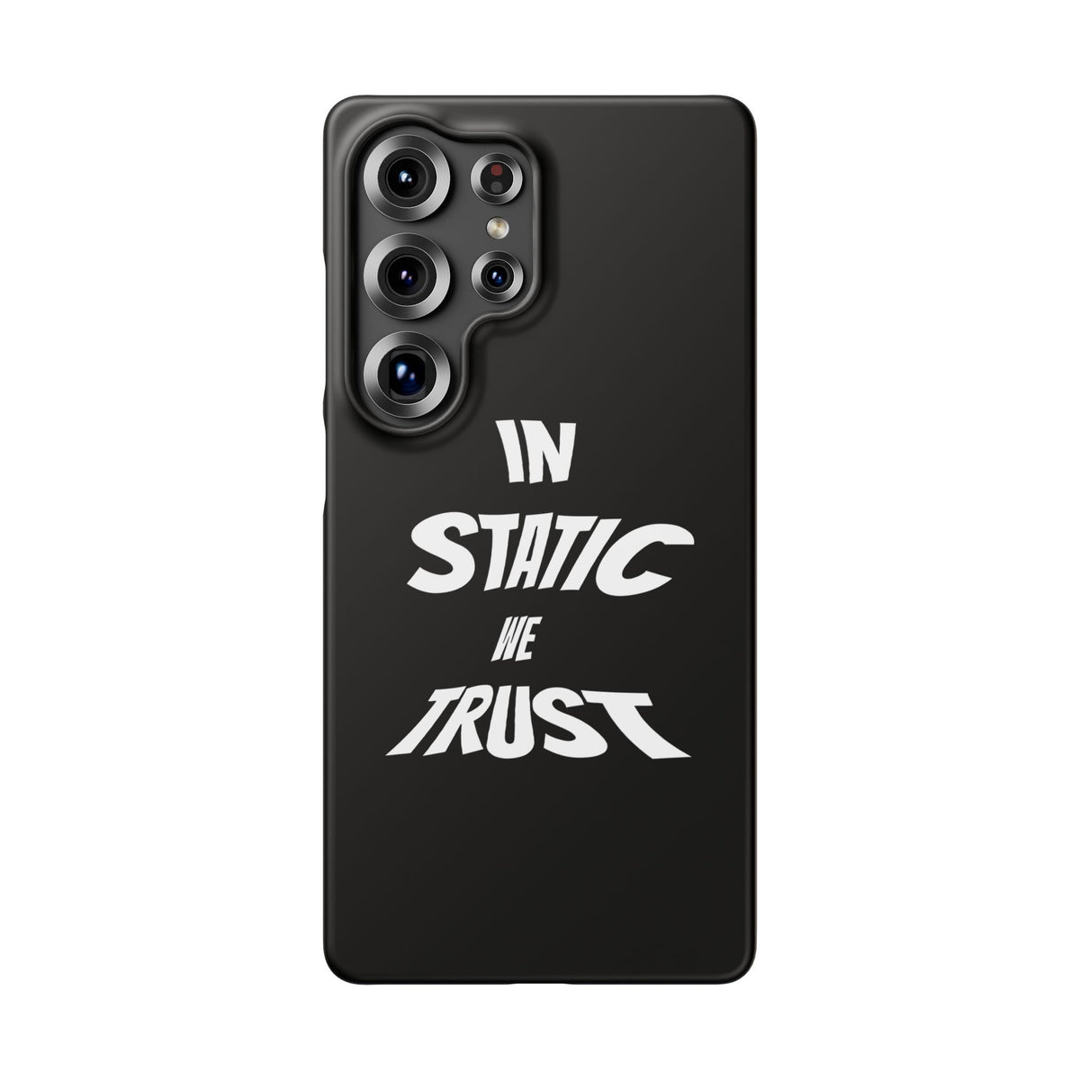 Phone Case — "In Static We Trust" Black