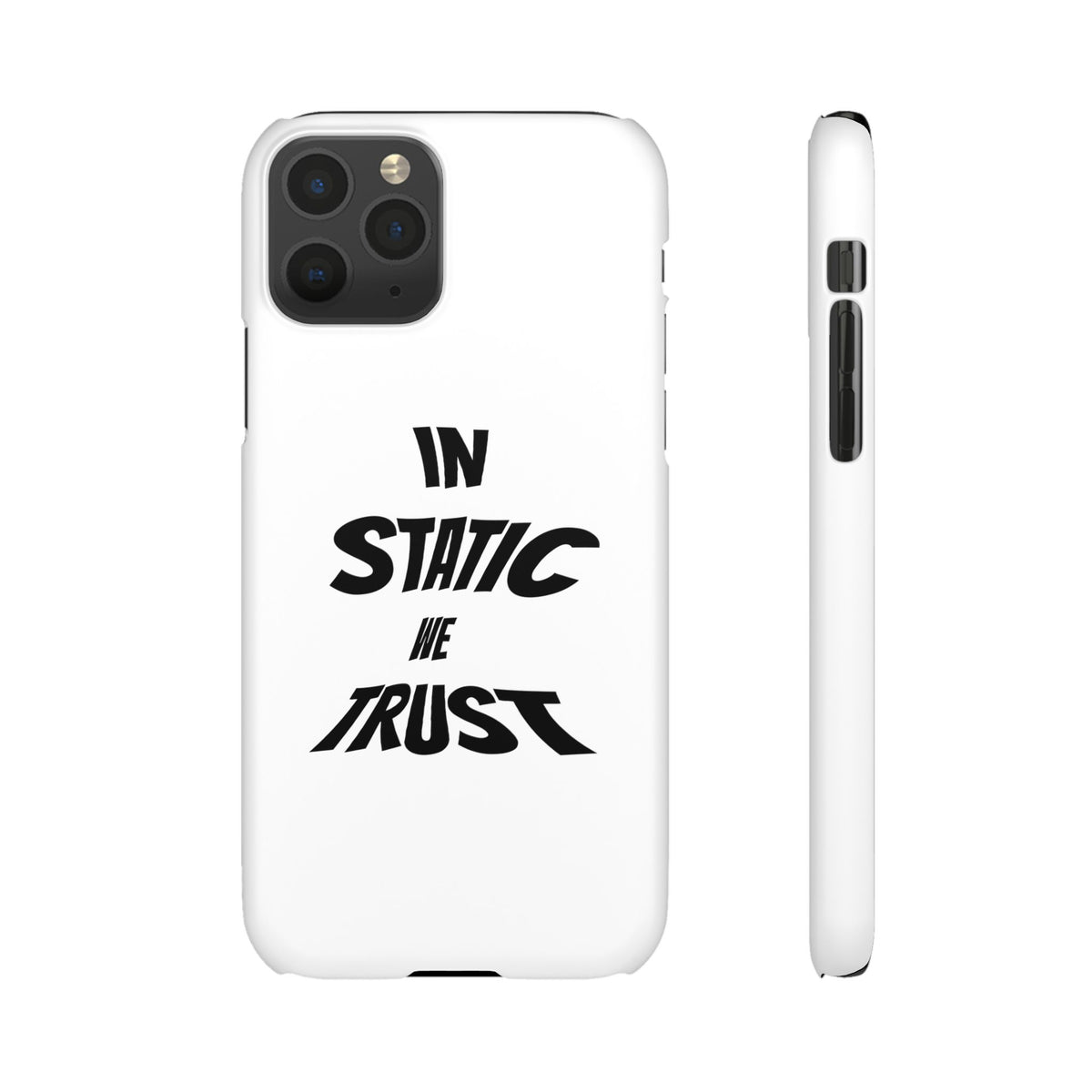 Phone Case — "In Static We Trust"