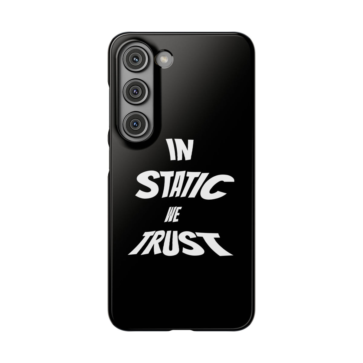 Phone Case — "In Static We Trust" Black