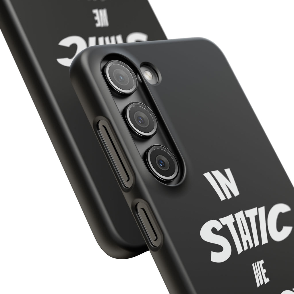 Phone Case — "In Static We Trust" Black