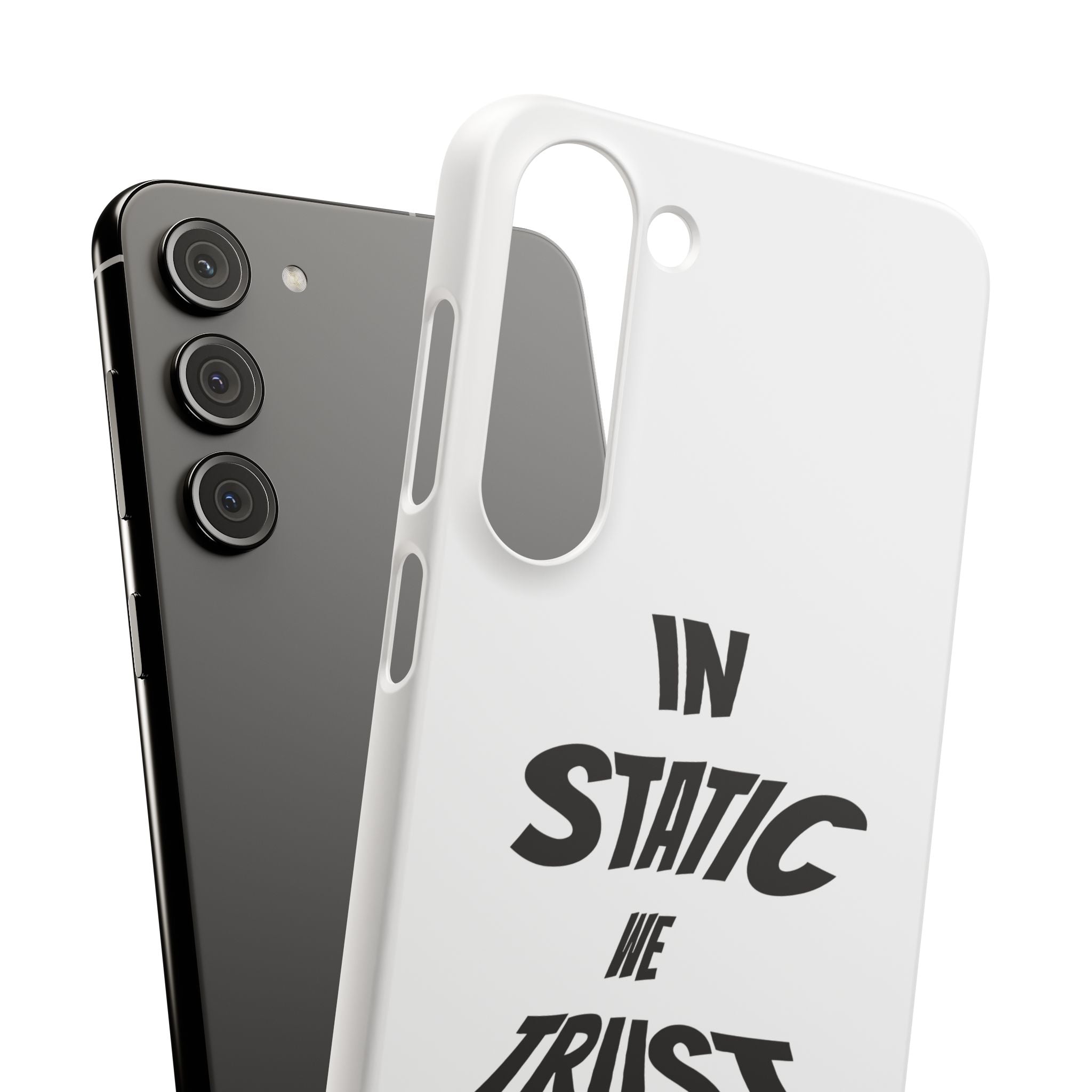 Phone Case — "In Static We Trust"