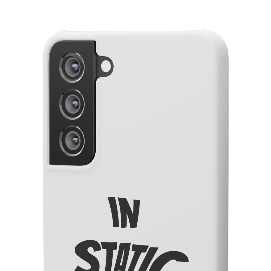 Phone Case — "In Static We Trust"