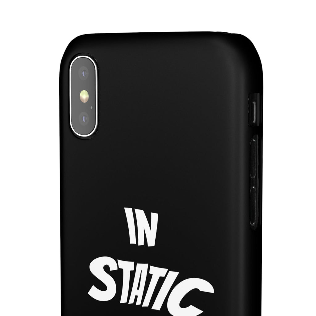 Phone Case — "In Static We Trust" Black