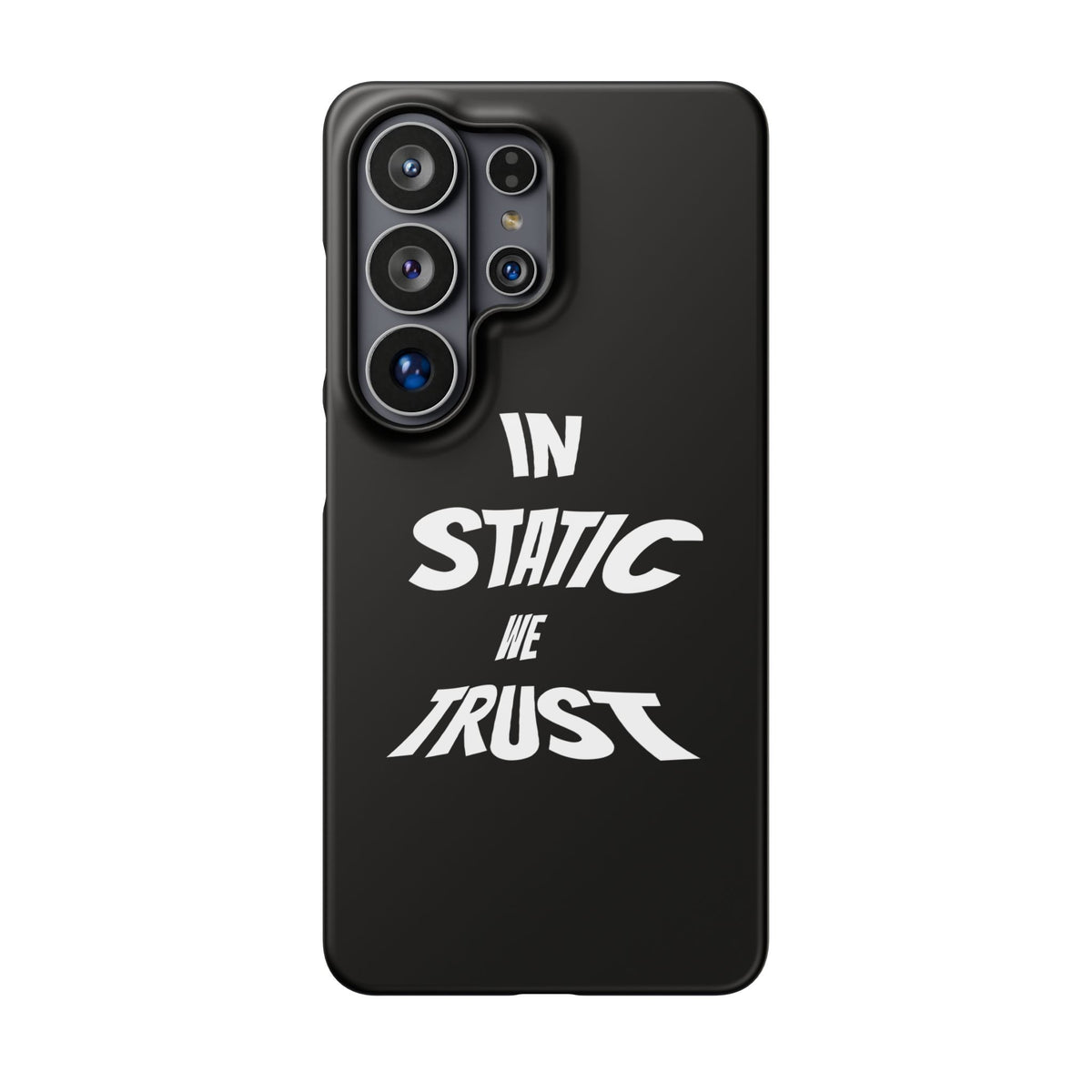 Phone Case — "In Static We Trust" Black