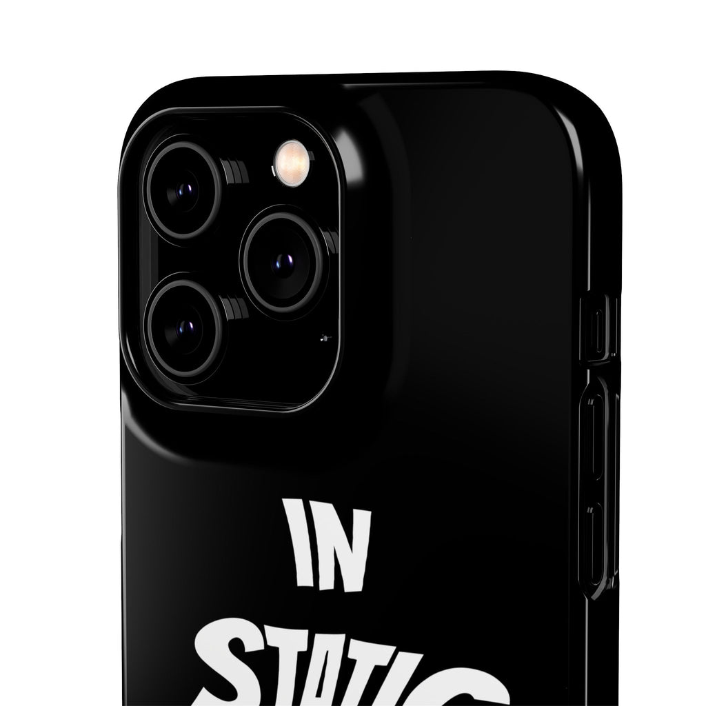 Phone Case — "In Static We Trust" Black