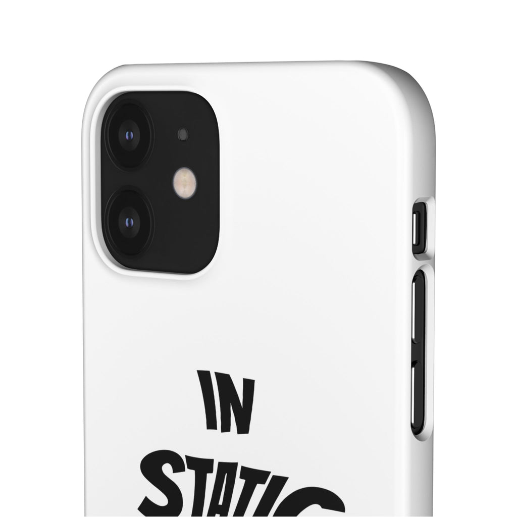 Phone Case — "In Static We Trust"
