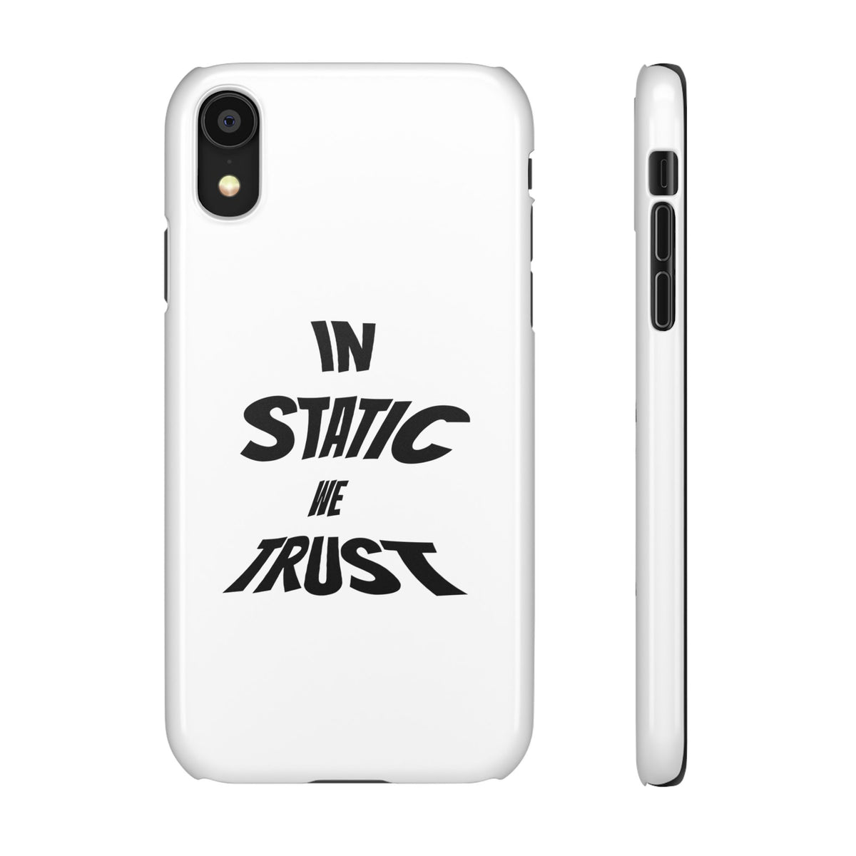 Phone Case — "In Static We Trust"